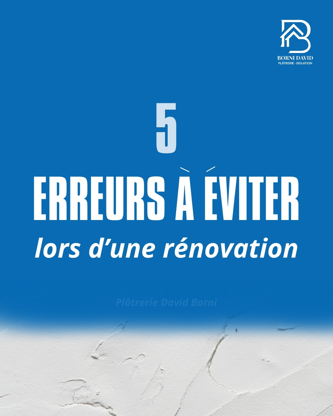 5 erreurs à éviter lors d'une rénovation